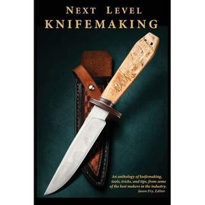 Next Level Knifemaking -- Jason Fry